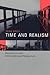 Time and Realism: Metaphysical and Antimetaphysical Perspectives (Representation and Mind (Paperback))