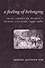 A Feeling of Belonging: Asian American Women's Public Culture, 1930-1960 (American History and Culture, 3)