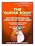 The "Guitar Book" - For Those Who Have Just Landed On The Pla... by Chris Lopez