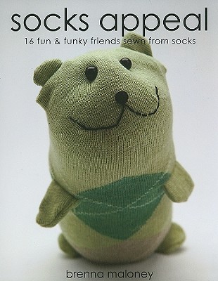 Socks Appeal: 16 Fun & Funky Friends Sewn from Socks (Paperback)