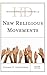 Historical Dictionary of New Religious Movements