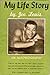 My Life Story: An Autobiogr...