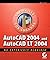 AutoCAD 2004 and AutoCAD LT 2004 by David Frey