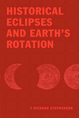 Historical Eclipses and Earth's Rotation (Hardcover)