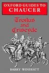 Troilus and Criseyde (Oxford Guides to Chaucer)