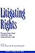 Litigating Rights: Perspectives from Domestic and International Law