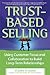 Trust-Based Selling: Using ...