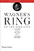 Wagner's Ring of the Nibelung by Stewart Spencer