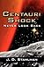 Centauri Shock: Never Look Back