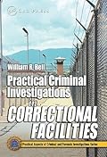 Practical Criminal Investigations in Correctional Facilities