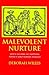 Malevolent Nurture by Deborah Willis