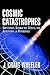 Cosmic Catastrophes: Supern...