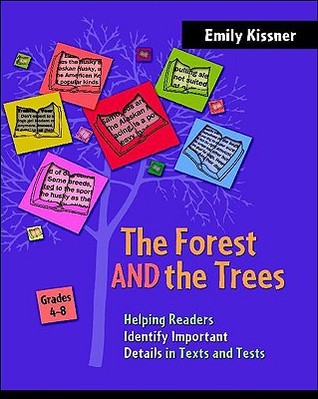 The Forest And the Trees: Helping Readers Identify Important Details in Texts and Tests (Paperback)