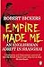 Empire Made Me by Robert Bickers