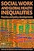 Social Work and Global Health Inequalities by Paul Bywaters