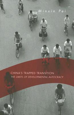 China’s Trapped Transition: The Limits of Developmental Autocracy (Hardcover)