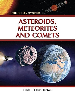 Asteroids, Meteorites, and Comets (The Solar System)