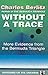 Without a Trace: More Evidence from the Bermuda Triangle (Mysteries of the universe)