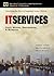 It Services: Costs, Metrics, Benchmarking, and Marketing