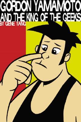 Gordon Yamamoto And The King Of The Geeks (Paperback)