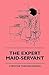 The Expert Maid-servant