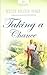 Taking a Chance (California...