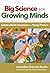 Big Science for Growing Min...