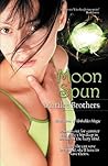 Moon Spun by Marilee Brothers