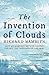 The Invention of Clouds: Ho...
