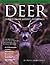 Deer: The Ultimate Artist's Reference: A Comprehensive Collection of Sketches, Photographs and Reference Material (Fox Chapel Publishing) Over 100 Photos and 150 Drawings of Bucks, Does, and Fawns