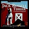 The Jack Russell Terrier: Courageous Companion (Howell's Best of Breed Library)