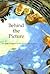 Behind the Picture: Art and...