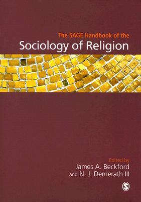 The SAGE Handbook of the Sociology of Religion (Hardcover)