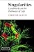 Singularities by Christian de Duve Singularities by Christian de Duve
