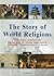 The Story of World Religions by Markus Hattstein