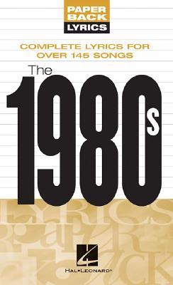The 1980S - Paperback Lyrics (Paperback)
