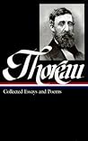 Collected Essays and Poems by Henry David Thoreau