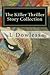 The Killer Thriller Story Collection: and a few that you already know by heart