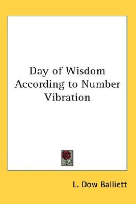 Day of Wisdom According to Number Vibration (Hardcover)