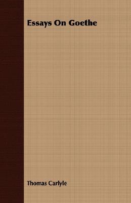 Essays on Goethe