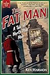 The Fat Man: A Tale of North Pole Noir