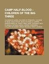 Camp Half-Blood - Children of the Big Three by Source Wikipedia