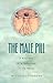 The Male Pill: A Biography of a Technology in the Making (Science and Cultural Theory)