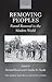 Removing Peoples: Forced Removal in the Modern World (Studies of the German Historical Institute, London)