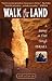 Walk the Land: A Journey on...