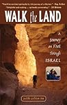 Walk the Land: A Journey on Foot through Israel