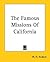 The Famous Missions Of Cali...