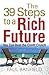 The 39 Steps to a Rich Future