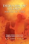 Dreams of Glory by R.M. Cook Barela