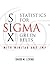 Statistics for Six Sigma Green Belts by David M. Levine